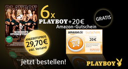 6 Ausgaben des Playboy + 20 Euro Amazon-Gutschein für 29,70 Euro
