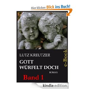Amazon: Gott würfelt doch – e-Book Band 1 als Kindle-Edition kostenlos herunterladen