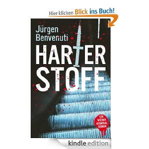 Amazon: Harter Stoff. Ein Wiener Kriminalroman von Jürgen Benvenuti kostenlos in der Kindle-Edition herunterladen