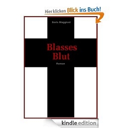 Amazon: eBook Blasses Blut von Boris Maggioni in der Kindle-Edition kostenlos herunterladen