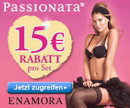 Enamora: 15,00 Euro Rabatt auf alle Passionata-Sets