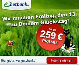 netbank: “Freitag, der 13. wird Dein Glückstag” – Girokonto eröffnen und bis zu 259 Euro Prämie erhalten