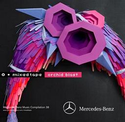 Mercedes Benz Mixed Tape 38 Orchid Blast – 10 Titel zum kostenlosen Download