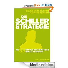 eBook Die Schiller-Strategie: Die 33 Erfolgsgeheimnisse des Klassikers von Wodarz-Eichner kostenlos herunterladen