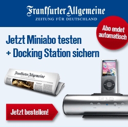Probeabo: 4 Wochen FAZ testen und Prämie erhalten