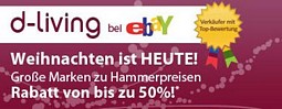 Ausverkauf mit Rabatten von bis zu 50% im d-living Ebay-Shop