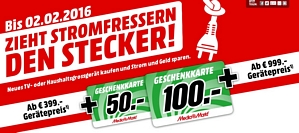 Media Markt: Stromfressern den Stecker ziehen – Geschenkkarten im Wert von 50 oder 100 Euro beim Kauf eines neuen TV- oder Haushaltsgrossgerätes erhalten