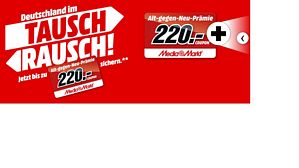 Mediamarkt: Tauschrausch-Aktion – bis zu 220 Euro Gutschein für den nächsten Kauf von diversen Geräten erhalten