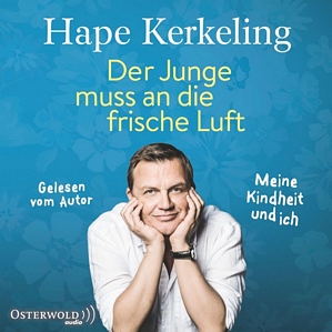 Hörbuchdownload (MP3) – Hape Kerkeling: Der Junge muss an die frische Luft